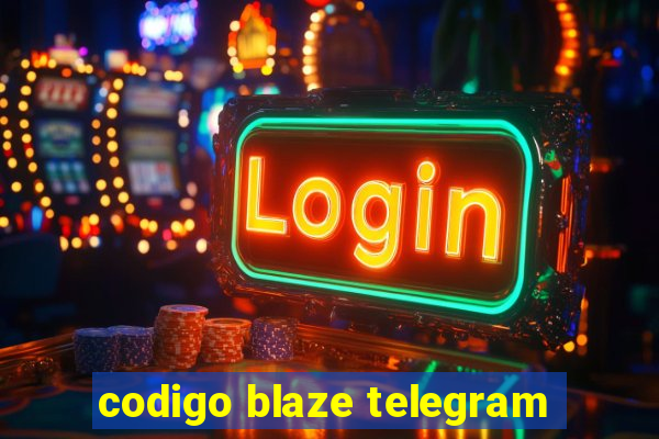 codigo blaze telegram